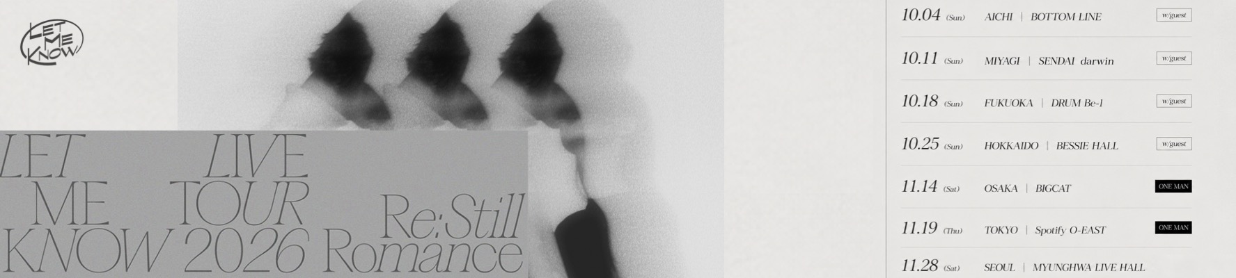 LET ME KNOW LIVE TOUR 2026 -Re: Still Romance-